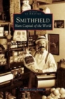 Image for Smithfield : Ham Capital of the World