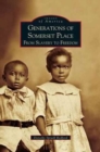 Image for Generations of Somerset Place : From Slavery to Freedom