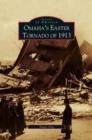 Image for Omaha&#39;s Easter Tornado of 1913