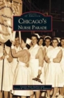 Image for Chicago&#39;s Nurse Parade