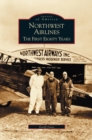 Image for Northwest Airlines : The First Eighty Years