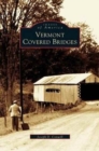 Image for Vermont Covered Bridges