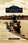 Image for Naval Submarine Base New London