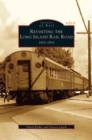 Image for Revisiting the Long Island Rail Road : 1925-1975