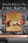 Image for Baseball in Fort Wayne