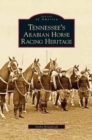 Image for Tennessee&#39;s Arabian Horse Racing Heritage