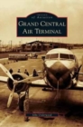 Image for Grand Central Air Terminal