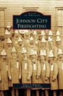 Image for Johnson City Firefighting