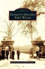 Image for Detroit&#39;s Historic Fort Wayne