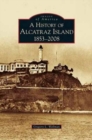 Image for History of Alcatraz Island : 1853-2008