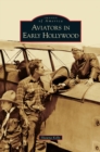 Image for Aviators in Early Hollywood