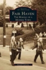 Image for Fair Haven : The Making of a Modern Town
