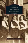 Image for Irish in Haverhill, Massachusetts, Volume II