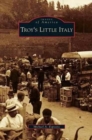 Image for Troy&#39;s Little Italy