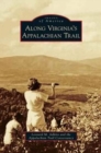 Image for Along Virginia&#39;s Appalachian Trail