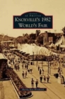Image for Knoxville&#39;s 1982 World&#39;s Fair