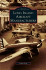 Image for Long Island Aircraft Manufacturers