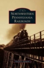 Image for Northwestern Pennsylvania Railroads
