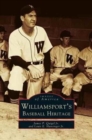 Image for Williamsport&#39;s Baseball Heritage