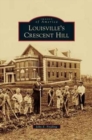 Image for Louisville&#39;s Crescent Hill