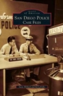 Image for San Diego Police : Case Files