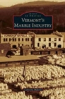 Image for Vermont&#39;s Marble Industry