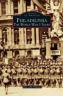 Image for Philadelphia : The World War I Years