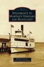Image for Steamboats to Martha&#39;s Vineyard and Nantucket