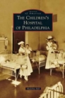 Image for Children&#39;s Hospital of Philadelphia