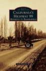 Image for California&#39;s Highway 99 : Modesto to Bakersfield