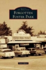 Image for Forgotten Foster Park
