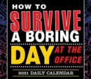 Image for HOW TO SURVIVE A BORING DAY AT THE OFFIC