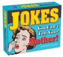 Image for JOKES YOU CANT TELL YOUR MOTHER 2021 CAL