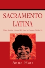 Image for Sacramento Latina: When the One Universal We Have in Common Divides Us