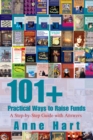 Image for 101+ Practical Ways to Raise Funds: A Step-By-Step Guide with Answers