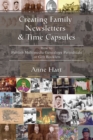 Image for Creating Family Newsletters &amp; Time Capsules: How to Publish Multimedia Genealogy Periodicals or Gift Booklets