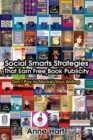 Image for Social Smarts Strategies That Earn Free Book Publicity: Donyt Pay to Market Your Writing