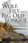 Image for The Wolf, a Lily and a Big Old Tongue