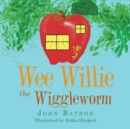 Image for Wee Willie the Wiggleworm