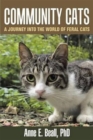 Image for Community Cats : A Journey Into the World of Feral Cats