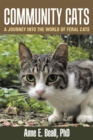 Image for Community Cats: A Journey Into the World of Feral Cats
