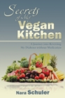 Image for Secrets of My Vegan Kitchen: A Journey into Reversing My Diabetes Without Medication