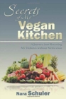 Image for Secrets of My Vegan Kitchen : A Journey into Reversing My Diabetes without Medication
