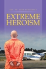 Image for Extreme Heroism