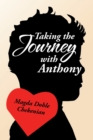 Image for Taking the Journey With Anthony