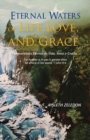 Image for Eternal Waters of Life, Love, and Grace : Manantiales Eternos de Vida, Amor y Gracia