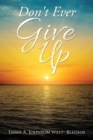 Image for Don&#39;t Ever Give Up