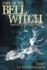 Image for Face of the Bell Witch: Book One of the Medium Series