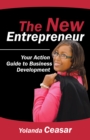 Image for New Entrepreneur: Your Action Guide to Business Development