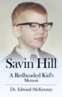Image for Savin Hill: A Redheaded Kid&#39;S Memoir